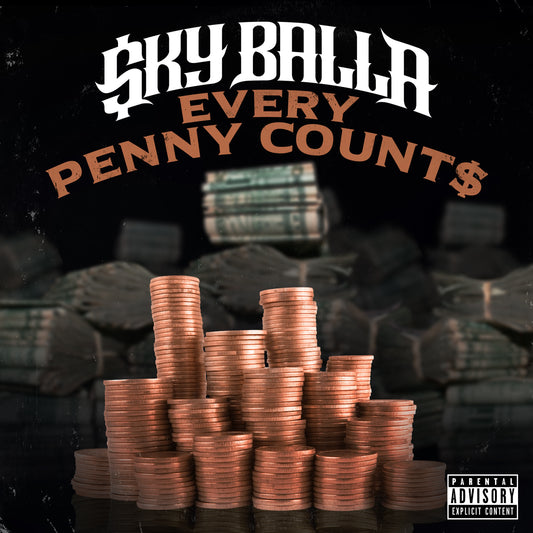 Sky Balla - Every Penny Counts CD