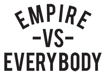 EMPIRE VS EVERYBODY