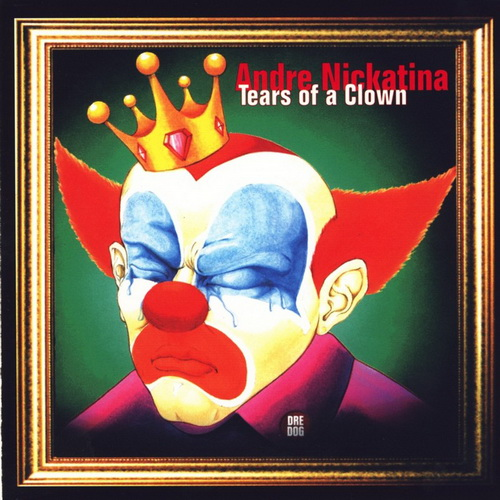 Andre Nickatina - Tears Of A Clown CD