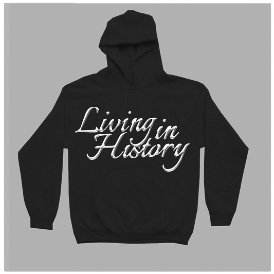 Living In History - Black Hoodie