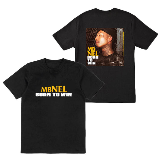 MBNEL- T Shirt + Born To Win Download