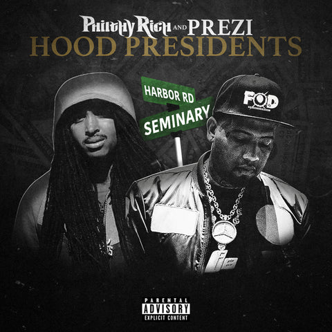 Philthy Rich & Prezi - Hood Presidents (CD)