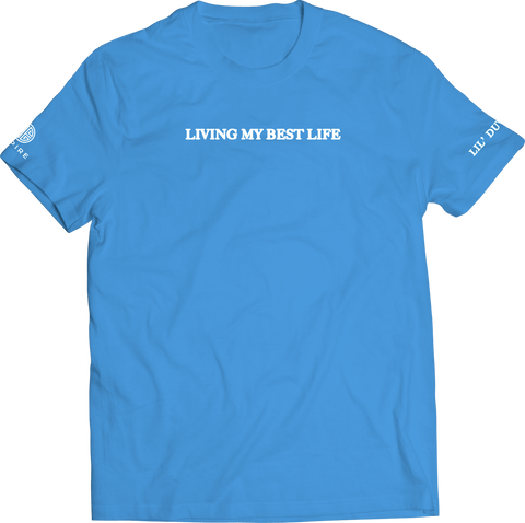 Lil Duval - Best Life T-Shirt (Blue)