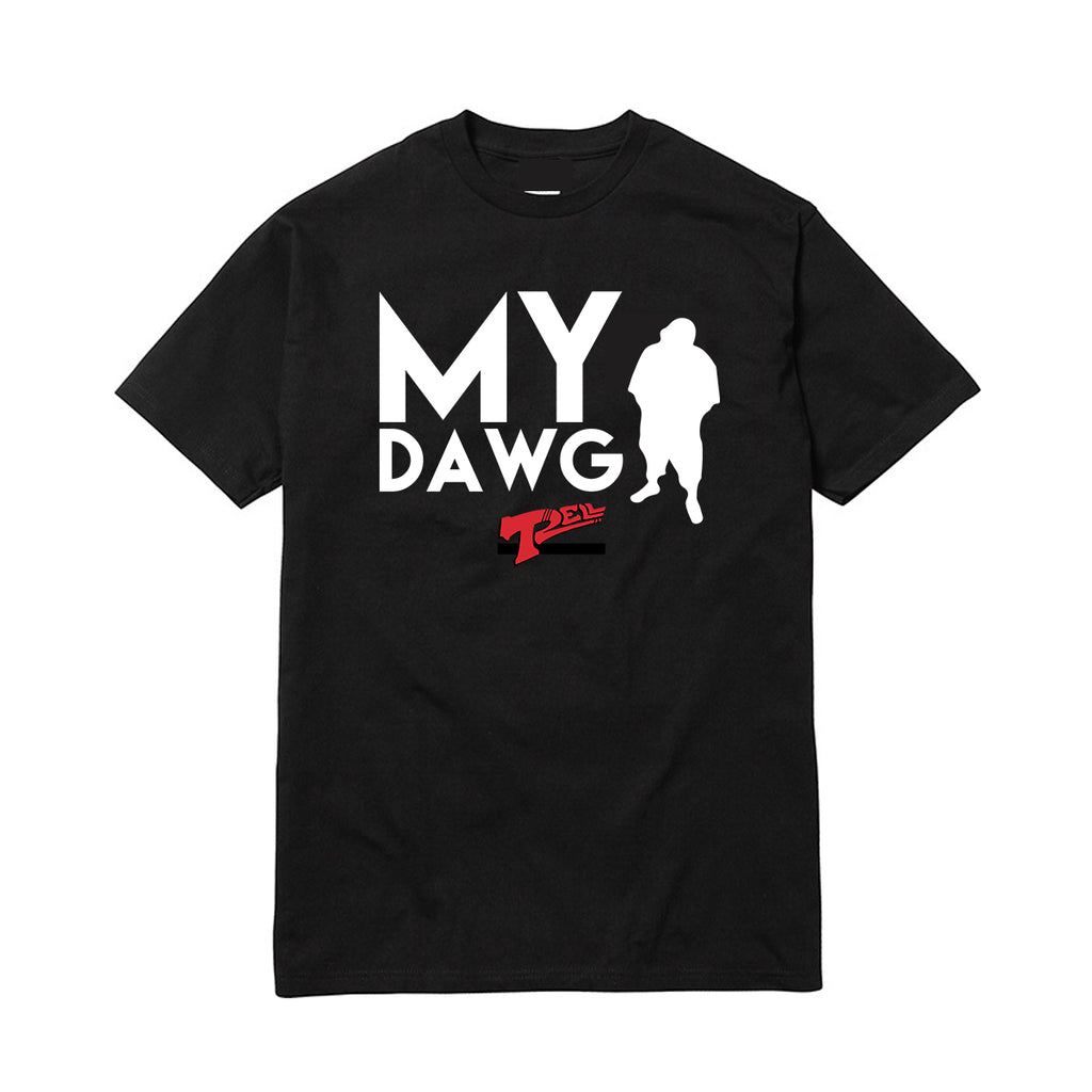 T-Rell - My Dawg T-Shirt
