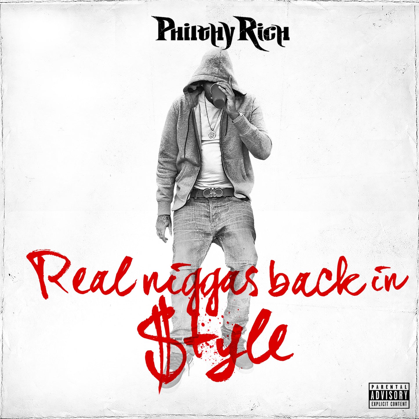 Philthy Rich - Real N*ggas Back in $tyle CD