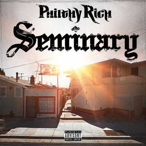 Philthy Rich - Seminary CD