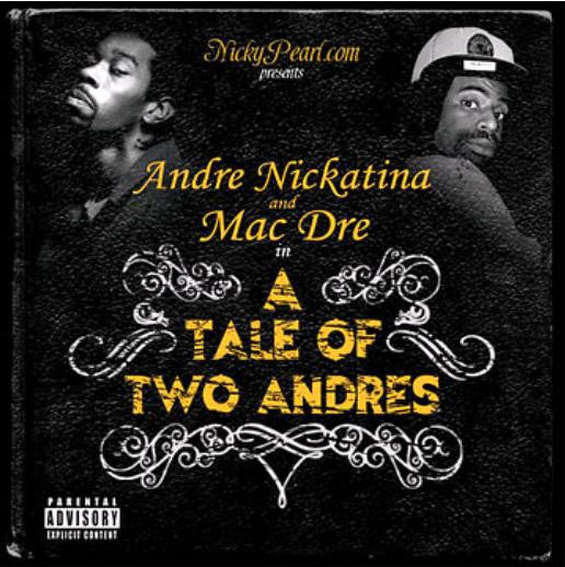 Andre Nickatina And Mac Dre - A Tale Of 2 Andres CD